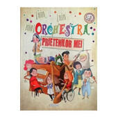 Orchestra prietenilor mei