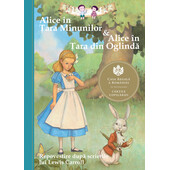 Alice în Țara minunilor &amp; alice în Țara din oglindă